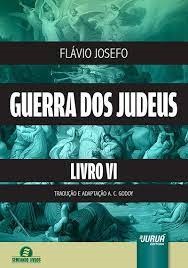 A guerra dos judeus de Flávio Josepho.