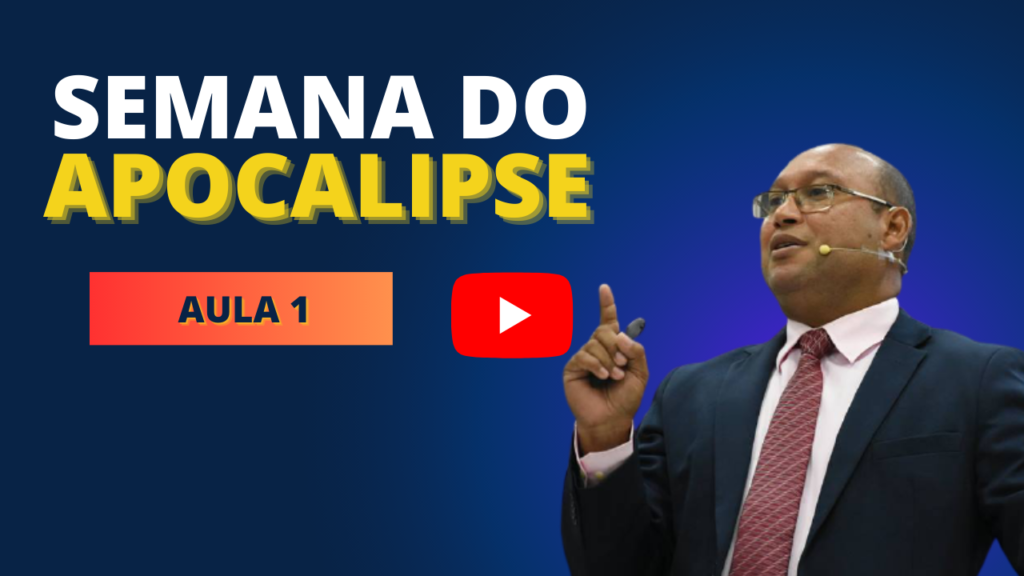 semana do Apocalipse aula 1