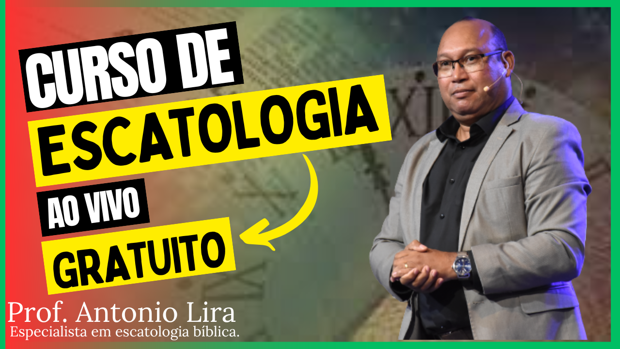 Curso gratuito de escatologia.