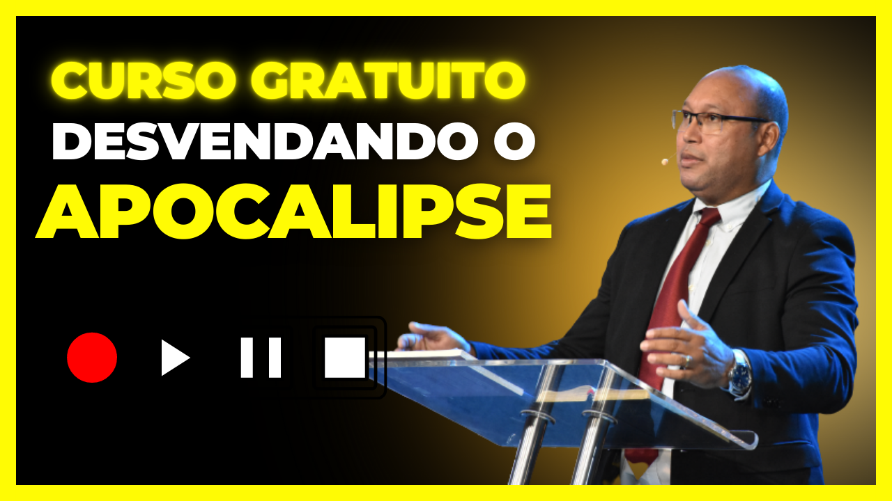 Curso gratuito desvendando o Apocalipse.